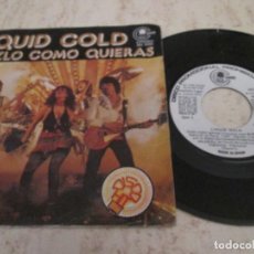 Discos de vinilo: LIQUID GOLD - ANYWAY YOU DO IT / MY BABY´S BABY. PROMO SPANISH EDITION SINGLE. 1979
