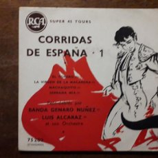 Discos de vinilo: CORRIDAS DE ESPAÑA 1 - BANDA GENARO NUÑEZ / LUIS ALCARAZ - EL TORERO + LA VIRGEN DE LA MACARENA +
