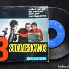 Discos de vinilo: LOS 3 SUDAMERICANOS, EP 4 CANCIONES, CHICA YE YE. BELTER, 1965. 51.541. MADRID. Lote 323324608
