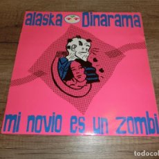 Disques de vinyle: ALASKA Y DINARAMA - MI NOVIO ES UN ZOMBI. Lote 323618348