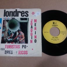 Discos de vinilo: JOAQUIN MERINO / LONDRES PARA POBRES PARA RICOS / SINGLE 7 PULGADAS. Lote 323706138