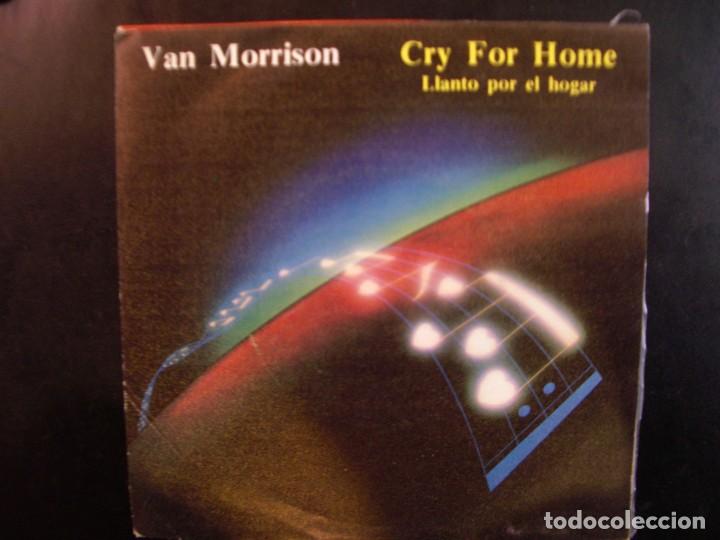 Discos de vinilo: VAN MORRISON- CRY FOR HOME. SINGLE MINT - Foto 1