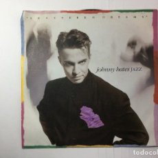 Discos de vinilo: JOHNNY HATS JAZZ - SHATTERED DREAMS / MY SECRET GARDEN. Lote 324128808