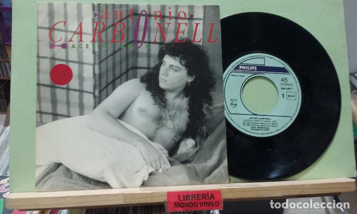 Discos de vinilo: Antonio Carbonell. Hacer el amor. Philips 1992 -- Single - Foto 1