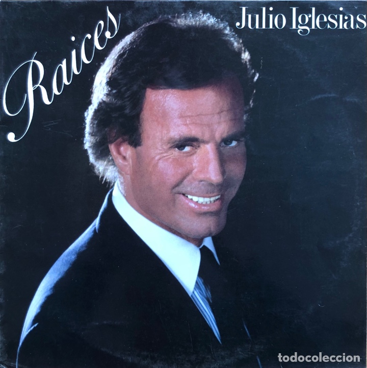 Discos de vinilo: Julio Iglesias - Ra&iacute;ces - Foto 1