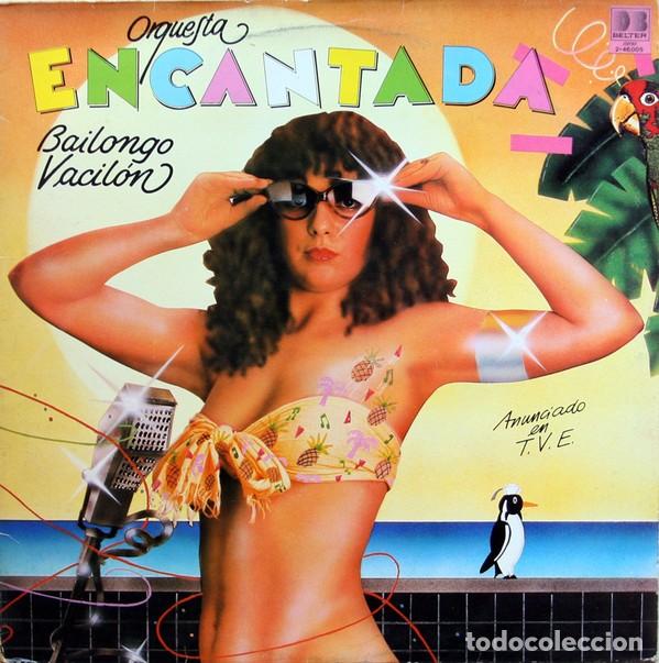 Discos de vinilo: Orquesta Encantada &lrm;&ndash; Bailongo Vacil&oacute;n - Foto 1
