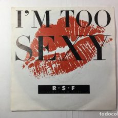 Discos de vinilo: RIGHT SAID FRED - I'M TOO SEXY / RIGHT SAID FRED - I'M TOO SEXY. Lote 324869958