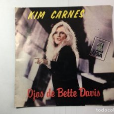 Discos de vinilo: KIM CARNES - OJOS DE BETTE DAVIS / MISS YOU TONITE. Lote 324895753