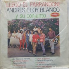 Discos de vinilo: ANDRÉS ELOY BLANCO Y SU CONJUNTO + JOSE GAY - LLEGÓ EL PARRANDÓN - VELVET - CARACAS VENEZUELA. Lote 324896903