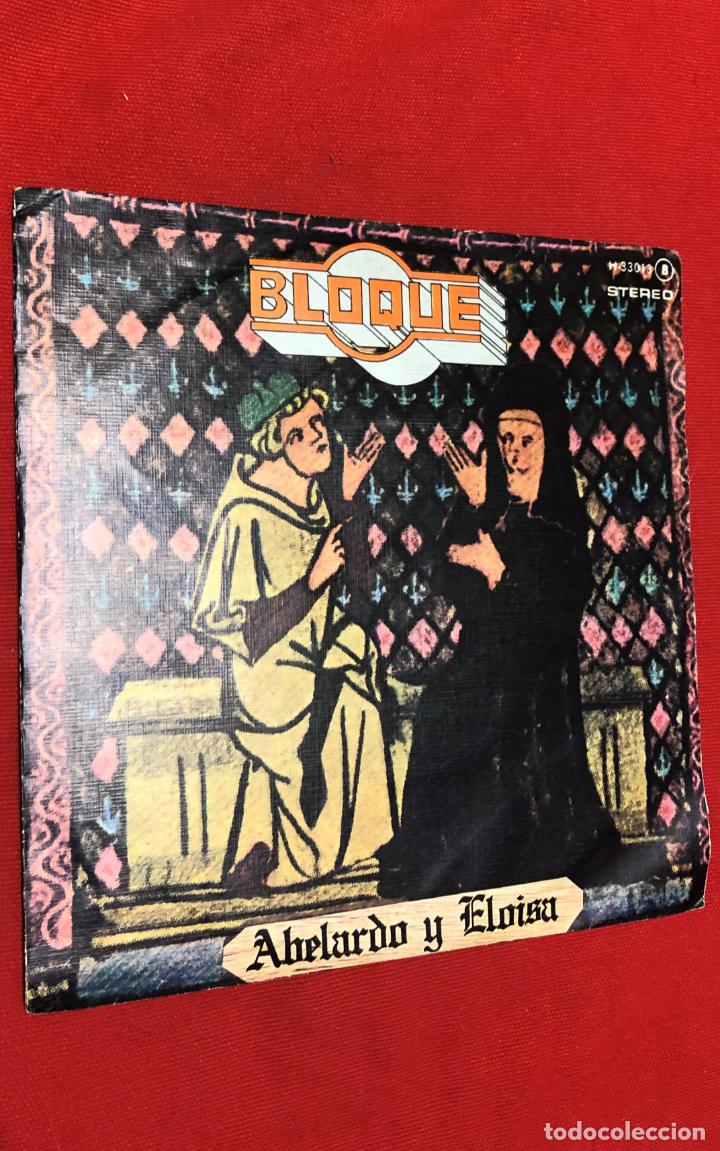Discos de vinilo: SINGLE VINILO, BLOQUE, ABELARDO Y ELOISA, CHAPA DISCOS 1978 - Foto 1