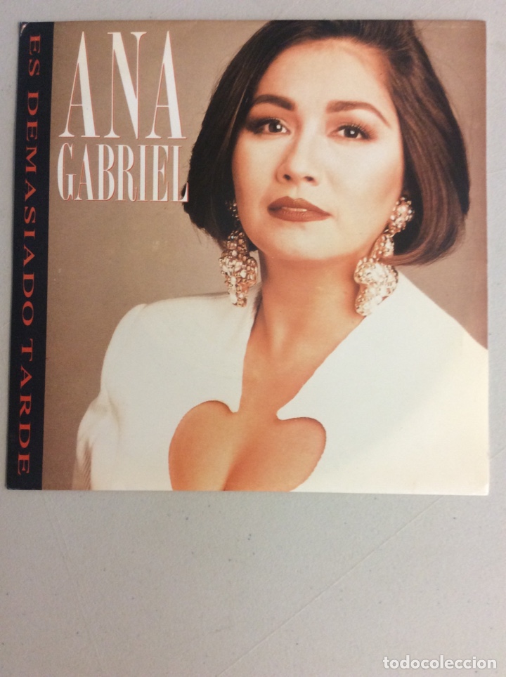 Discos de vinilo: Ana Gabriel. Es demasiado tarde. - Foto 1