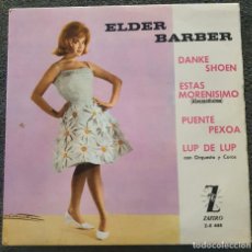 Discos de vinilo: ELDER BARBER - EP SPAIN 1965 LUP DE LUP // DANKE SHOEN CHICA YE-YE. Lote 325374628