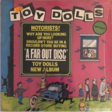 Disques de vinyle: THE TOY DOLLS - VINILO ”A FAR OUT DISC” (EDICIÓN ORIGINAL VOLUME RECORDS 1985). Lote 325436343