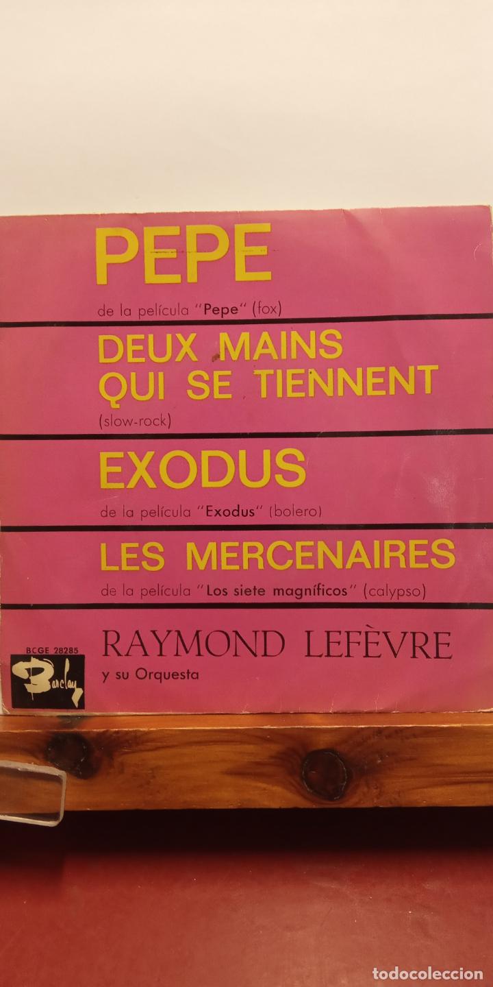 Discos de vinilo: SINGLE. PEPE. RAYMOND LEFEVRE Y SU ORQUESTA - Foto 1