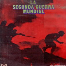 Dischi in vinile: LA SEGUNDA GUERRA MUNDIAL ( CEDIDO POR LOS AMIGOS DE LA HISTORIA ) / LP MOVIE PLAY 1971 RF-12381. Lote 325632033