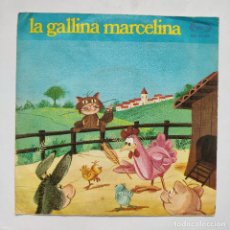Discos de vinilo: LA GALLINA MARCELINA - CUENTO INFANTIL. Lote 325643873