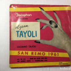 Discos de vinilo: LUCIANO TAJOLI - SAN REMO 1961 - AL DI LA - NON MI DIRE CHI SEI / UN UOMO VIO - CAROLINA DAI. Lote 325650043