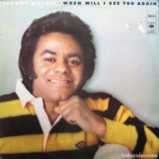 Discos de vinilo: JOHNNY MATHIS - WHEN WILL I SEE YOU AGAIN. Lote 325688133