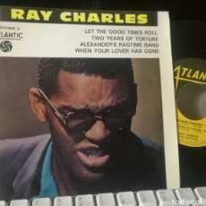 Discos de vinilo: RAY CHARLES LET THE GOOD TIMES ROLL + 3 EP EDIC FRANCIA BIEN CONSERVADO. Lote 325786943