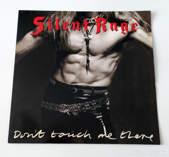 Discos de vinilo: LP SILENT RAGE - DON&acute;T TOUCH ME THERE - Foto 1