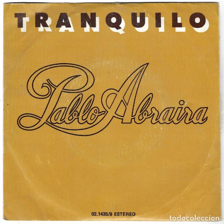 Discos de vinilo: PABLO ABRAIRA -- TRANQUILO - Foto 1