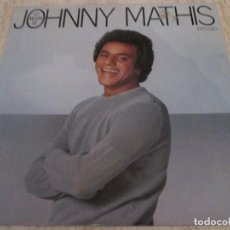 Discos de vinilo: JOHNNY MATHIS - LO MEJOR DE JOHNNY MATHIS. RARE SPANISH 12” EDITION 1980. CBS. VERY GOOD CONDITION