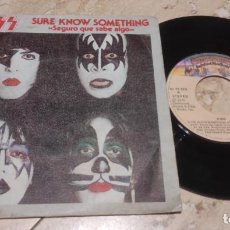 Discos de vinilo: KISS - SEGURO QUE SABE ALGO ( SURE KNOW SOMETHING ) SINGLE 1979 EDICION ESPAÑOLA. Lote 326188738