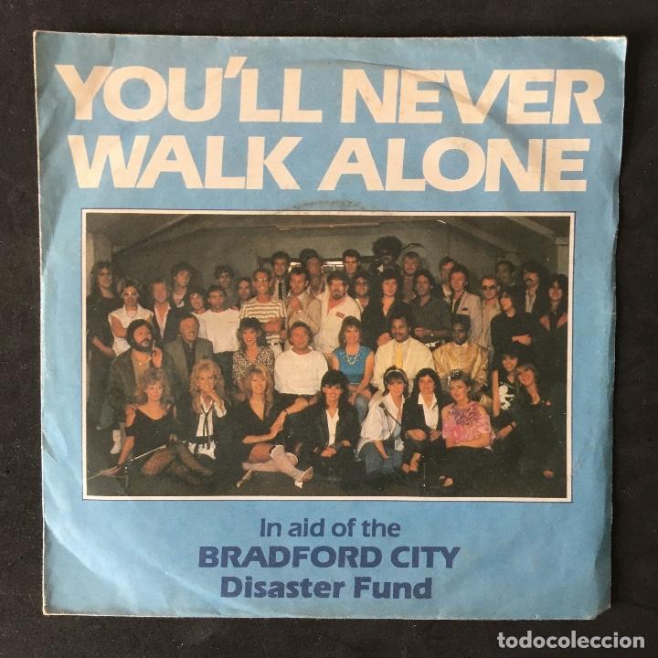 Discos de vinilo: VINILO SINGLE - YOULL NEVER WALK ALONE IN AID OF THE BRADFORD CITY DISASTER FUND - SPARTAN 1985
