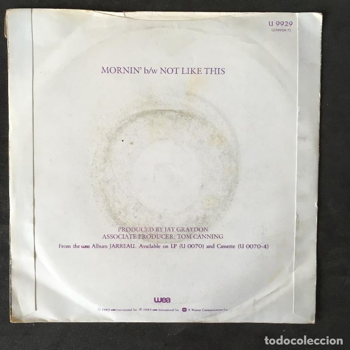 Discos de vinilo: VINILO SINGLE - JARREAU - MORNIN - WEA U 9929 - 1983 - Foto 2