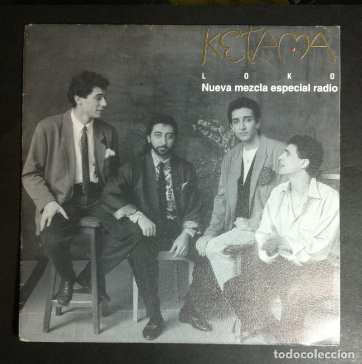 Discos de vinilo: KETAMA - Loko - SINGLE PROMO 1990 - PHILIPS - Foto 1