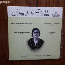 Discos de vinilo: NIÑA DE LA PUEBLA - EN LOS PUEBLOS DE MI ANDALUCÍA + EN EL PARQUE SEVILLANO + TU ERES BELLA, ANDAL