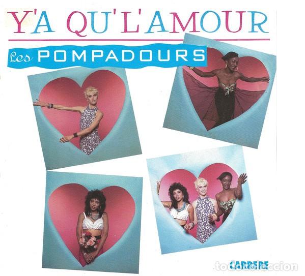 Dischi in vinile: Les Pompadours &lrm;&ndash; Y'A Qu' L'Amour Label: Carrere &lrm;&ndash; 14.287 Format: Vinyl, 7&rdquo;, 45 RPM, Single Country