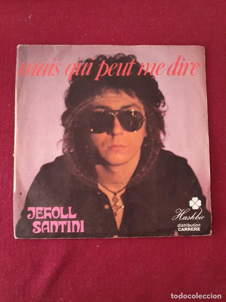 Discos de vinilo: Jeholl Santini &lrm;&ndash; Mais Qui Peut Me Dire Label: Hashbie &lrm;&ndash; 49.032 Format: Vinyl, 7&rdquo;, 45 RPM, Single C