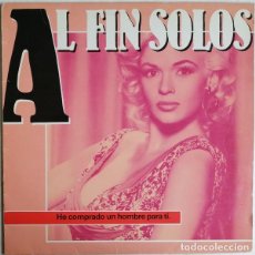 Discos de vinilo: AL FIN SOLOS, HE COMPRADO UN HOMBRE PARA TI / 100 HORAS SIN SUEÑO / SIN TI - MAXI TWINS 1985