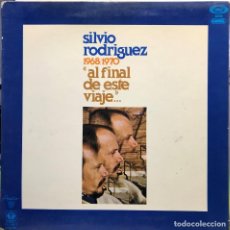 Discos de vinilo: SILVIO RODRÍGUEZ – 1968/1970 ”AL FINAL DE ESTE VIAJE...” - VINYL, LP, ALBUM, GATEFOLD. Lote 353310569