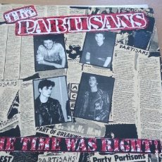 Disques de vinyle: THE PARTISANS ‎– THE TIME WAS RIGHT! LP 1988. Lote 327313098