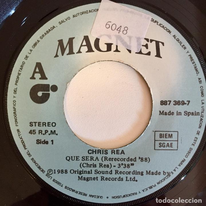 Discos de vinilo: CHRIS REA : QUE SERA / SE SEQUI [MAGNET - ESP 1988] 7&rdquo; - Foto 3