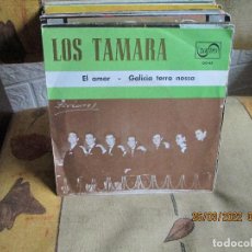 Discos de vinilo: LOS TAMARA – EL AMOR / GALICIA TERRA NOSA SELLO: ZAFIRO – OO-65 FORMATO: VINILO, 7”, 45 RPM PAÍS: S. Lote 327336803