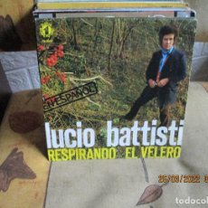 Discos de vinilo: LUCIO BATTISTI – RESPIRANDO / EL VELERO SELLO: NUMERO UNO – PB-6059 FORMATO: VINILO, 7”, 45 RPM, SI. Lote 327337273
