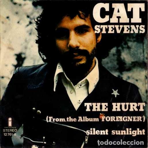 Discos de vinilo: CAT STEVENS &middot;&middot;&middot; The hurt / Silent sunlight (Single 45 rpm) - Foto 1