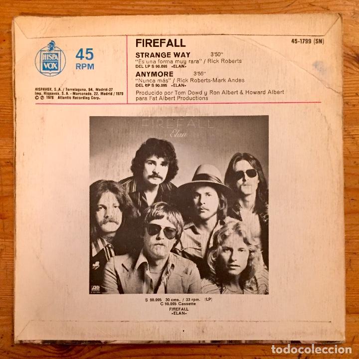 Discos de vinilo: FIREFALL : STRANGE WAY / ANYMORE [ATLANTIC - ESP 1978] 7&rdquo; - Foto 2
