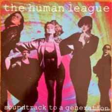 Discos de vinilo: THE HUMAN LEAGUE : SOUNDTRACK TO A GENERATION / INSTRUMENTAL [VIRGIN - UK 1990] 7”