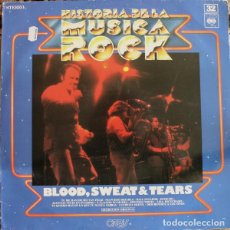 Discos de vinilo: BLOOD, SWEAT AND TEARS: ”GRANDES EXITOS” - HISTORIA DE LA MUSICA ROCK 32- LP VINILO 1982. Lote 327907773