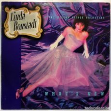 Discos de vinilo: LINDA RONSTADT & THE NELSON RIDDLE ORCHESTRA – WHAT'S NEW - VINYL, LP, ALBUM, STEREO