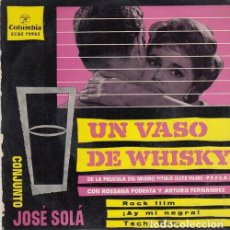Discos de vinilo: JOSE SOLA Y SU CONJUNTO - UN VASO DE WHISKY BSO - EP DE VINILO EDICION ESPAÑOLA