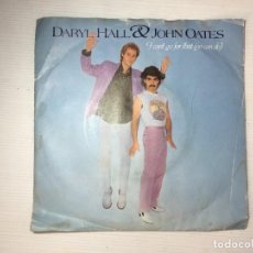 Discos de vinilo: DARYL HALL & JOHN OATES - I CAN'T GO FOR THAT / UNGUARDED MINUTE - RCA 1981 UK. Lote 328317498
