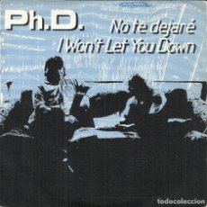 Discos de vinilo: PH.D. - NO TE DEJARÉ / I WON'T LET YOU DOWN - WEA RECORDS - 1982. Lote 328382038
