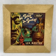 Discos de vinilo: LP - VINILO 10” LES BAXTER AND HIS ORCHESTRA - LE SACRE DU SAUVAGE / LA CONSAGRACION DEL SALVAJE. Lote 328385483