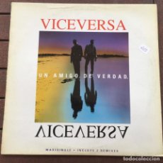 Discos de vinilo: VICEVERSA - UN AMIGO DE VERDAD , MAXI SINGLE. 1993 MAX MUSIC