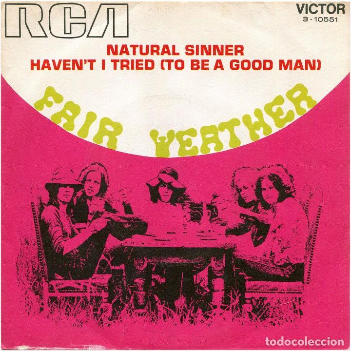 Discos de vinil: Fair Weather &lrm;(ex- Amen Corner) - Natural Sinner - SG Spain 1970 - RCA Victor 3-10551